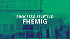 Fhemig abre seleção para Técnico de Enfermagem em Barbacena