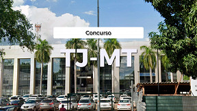 Concurso TJ-MT 2024: Edital e Inscrição