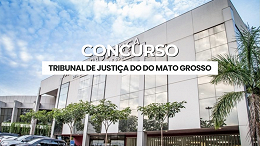 TJ-MT abre concurso público para servidores de nível médio e superior