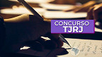 Concurso TJ-RJ: Sai edital com vagas de R$ 35.845