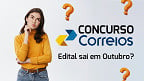 Concurso dos Correios atrasa: Edital sai em Outubro?