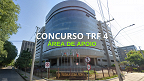 Concurso TRF 4 define comissão; edital para a área de Apoio