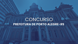 Prefeitura de Porto Alegre RS define banca para novo concurso de nível médio e superior