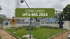 Concurso para Professor UFU-MG 2024 - Inscrição