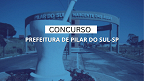 Concurso Prefeitura de Pilar do Sul-SP 2024