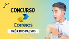 Concurso Correios 2024 encerra inscrições; veja próximos passos