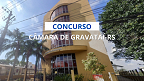 Concurso Câmara de Gravataí-RS 2024: Sai edital para 4 cargos