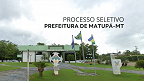 Processo Seletivo Prefeitura de Matupá-MT 2024 - Inscrição