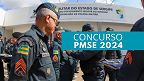 Concurso PMSE 2024: saiba o que é necessário para se inscrever para Soldado e Oficial