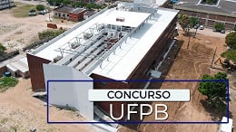 Concurso UFPB 2024: Sai edital para Técnicos Administrativos