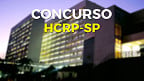 HCRP-USP de Ribeirão Preto-SP abre concurso para 6 cargos e paga R$ 5,7 mil