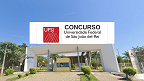 UFSJ-MG abre concurso com vagas de até R$ 10,4 mil