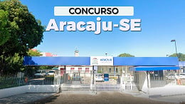 Prefeitura de Aracaju-SE abre concurso em cargo que paga R$ 17.442,50