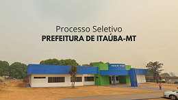 Prefeitura de Itaúba-MT abre 26 vagas na educação