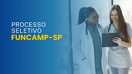 FUNCAMP-SP abre vaga para Técnico de Administração Hospitalar