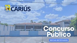 Concurso de Cariús-CE 2024 tem editais retificados