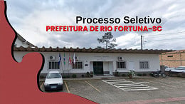 Processo Seletivo Prefeitura de Rio Fortuna-SC 2024