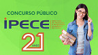 Concurso IPECE 2025: Edital autorizado