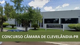 Concurso Câmara Clevelândia-PR 2024: veja edital lançado 