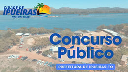 Concurso Prefeitura Ipueiras-TO 2024: Edital e Inscrição