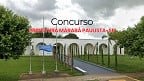 Concurso Prefeitura Marabá Paulista-SP 2024: Inscrições abertas para 48 vagas