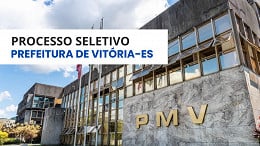 Prefeitura de Vitória-ES publica editais de até R$ 6.9 mil