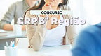 Concurso CRP-BA 2024/2025: Sai edital com vagas de até R$ 4,3 mil