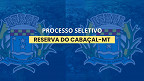 Processo Seletivo de Reserva do Cabaçal-MT 2024