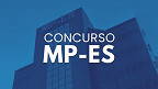 Concurso MP-ES sairá pela FGV; edital iminente