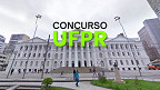 Concurso UFPR 2024/2025 tem seis vagas para Professor