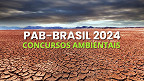 PAB-Brasil 2024 foca em novos concursos ambientais; veja o plano