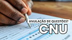 CNU: MPF solicita anulação de quatro questões; Veja quais são