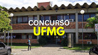 UFMG promove dois novos concursos para Professor Adjunto com salário de R$ 10,4 mil