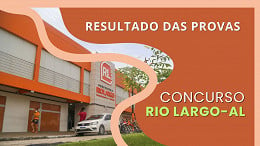 Resultado do concurso de Rio Largo-AL é adiado; veja nova data