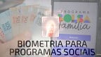 Bolsa Família terá Biometria em 2025? veja o que muda