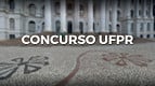 Concurso UFPR: Edital 416/2024 abre 7 vagas para Professores