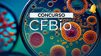 Concurso CFBio 2024/2025: Edital e Inscrição