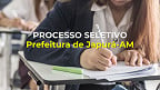 Processo Seletivo Prefeitura de Japurá-AM abre 392 vagas