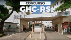 Edital GHC-RS 2024/2025 abre vagas no Hospital de Bonsucesso-RJ