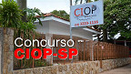 Concurso CIOP-SP 2024/2025 - Edital e Inscrição