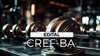 Edital CREF-BA 2025 saiu! Vagas de R$ 3.851