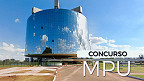 Concurso MPU 2025: Sai edital e inscrição abre dia 13