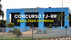 Concurso TJ-RR: FGV divulga resultado definitivo da prova, confira notas