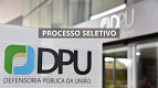 Edital DPU abre vagas de R$ 3 mil para atuar em Teresina-PI