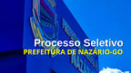 Processo Seletivo Prefeitura de Nazário-GO 2025