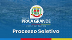 Prefeitura de Praia Grande-SC abre 2 Editais com vagas de R$ 14.562