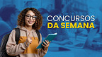 Concursos abertos: veja órgãos que abrem inscrições na semana de 13 de janeiro