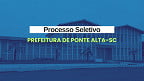 Processo Seletivo Prefeitura de Ponte Alta-SC 2025