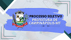 Processo Seletivo Prefeitura de Campinápolis-MT 2025 - Inscrição