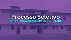 Processo Seletivo Prefeitura de Major Gercino-SC 2025